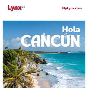 Big News! Now booking Cancún!