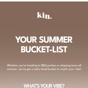 Your Summer Bucket-List is here! 🥵