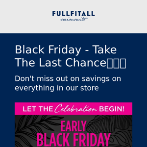 BLACK FRIDAY - Take The Last Chance！！！