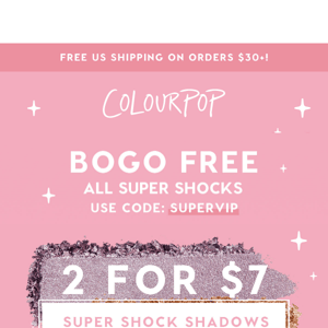 ENDS TODAY: Buy One, Get One Free Super Shocks! ✨