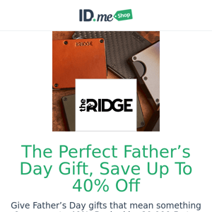 40% Off Ridge for Father's Day