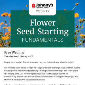 Free Webinar: Flower Seed Starting Fundamentals