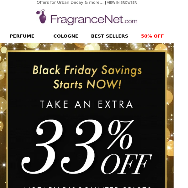 ALL 33 OFF BLACK FRIDAY STARTS NOW Fragrance