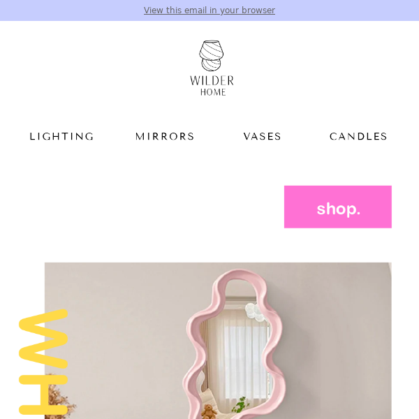 what's new at wilder home ✨ feat. candy lamp, wavy mirror + more