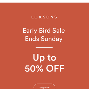 Early Bird Sale Ends this Sunday