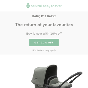 Your Favourite Items are Back with 10% Off at Natural Baby Shower! 🎉