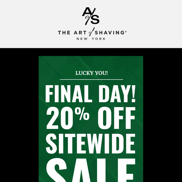 🍀 Last Day for 20% Off Sitewide Savings! 🍀
