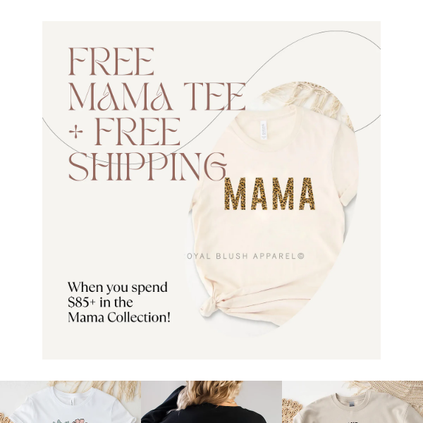 Free Mama T-shirt & Free Shipping