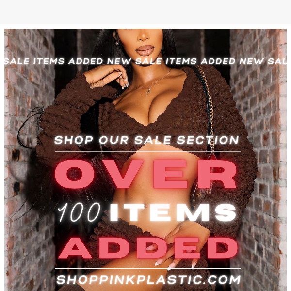 Don't Miss Out! 100 Items Just Added to the Sale Section