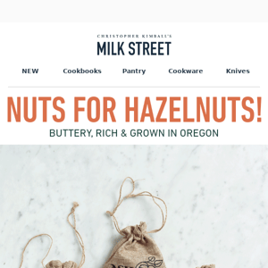 The Butteriest Hazelnuts From Oregon are Back!