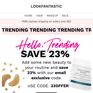 Discover what is #TRENDING 📱 Save 23%