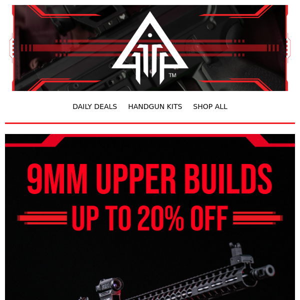 Get Up To 20% Off 9mm Uppers! Now Starting At $109.99!!