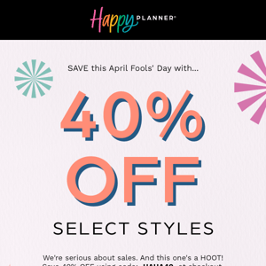 40% OFF Select Styles ENDS TODAY ⏰