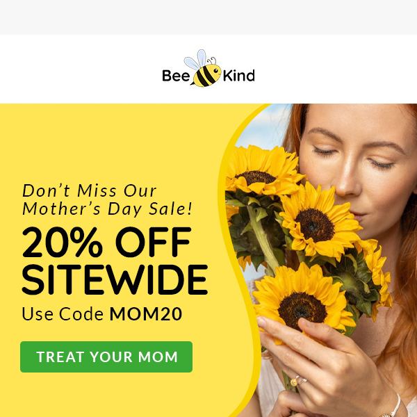 🐝BUZZ! Our Mother’s Day Sale ends soon