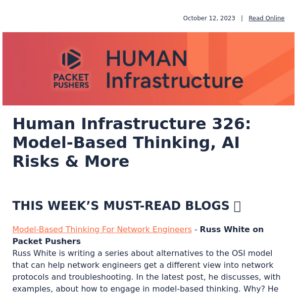 Human Infrastructure 326: Model-Based Thinking, AI Risks & More