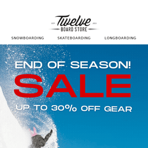 Twelve Board Store! End Of Snow Season Sale is ON! 🏃‍♂️