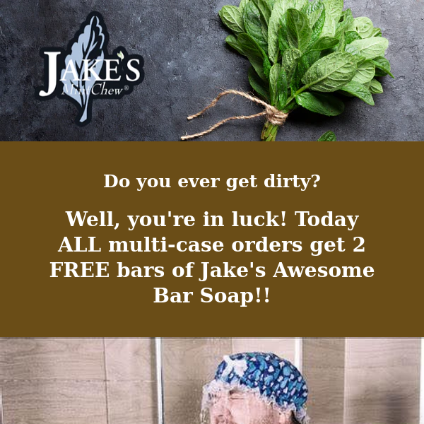 Two Free Jake's Awesome Bar Soaps with all multi-case orders today!