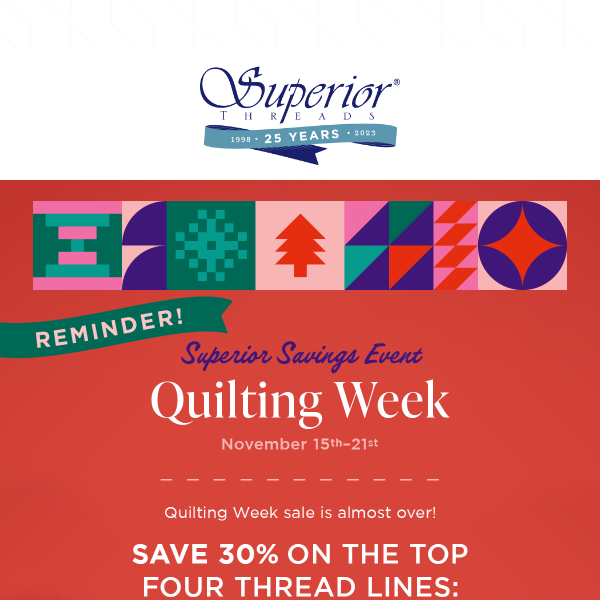 Quilting Week special pricing ends soon! Shop and save now!