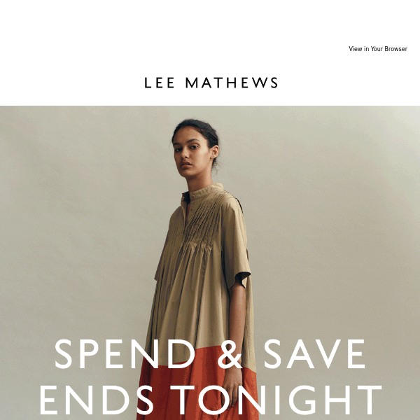 SPEND & SAVE ENDS TONIGHT