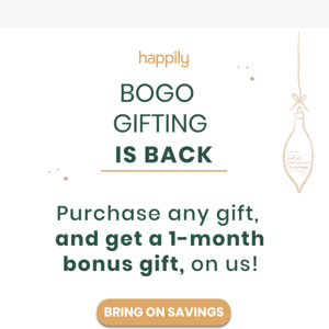 Holly Jolly Gifting - BOGO is Almost Gone!