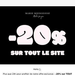 -20% sur TOUT le site