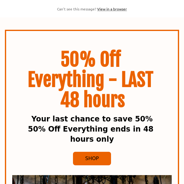 50% Off Everything