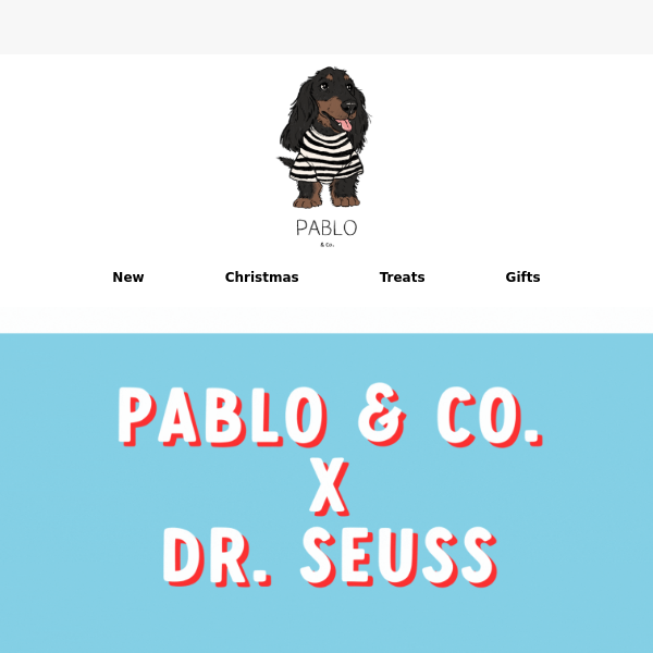 Pablo & Co. X Dr. Seuss is HERE! ❤️