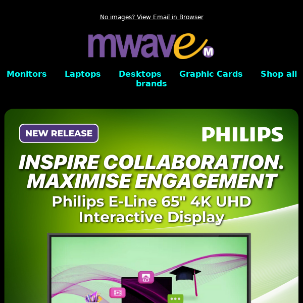 Inspire Collaboration. Maximise Engagement. Philips E-Line 65" 4K UHD Interactive Display