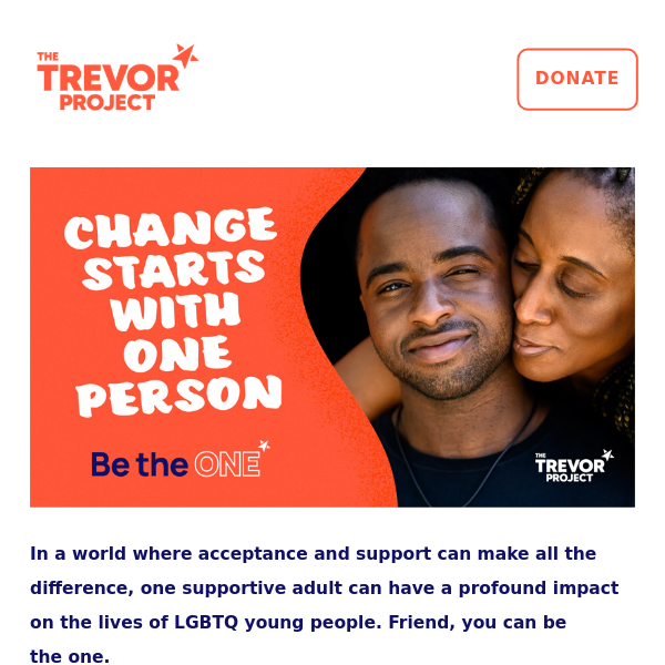 Join the Movement: Be The One to support LGBTQ young people.