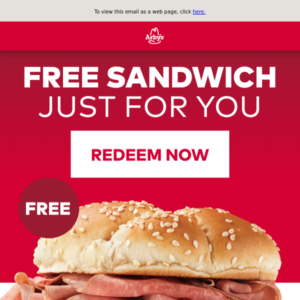 Arby's,  Here’s a free sandwich