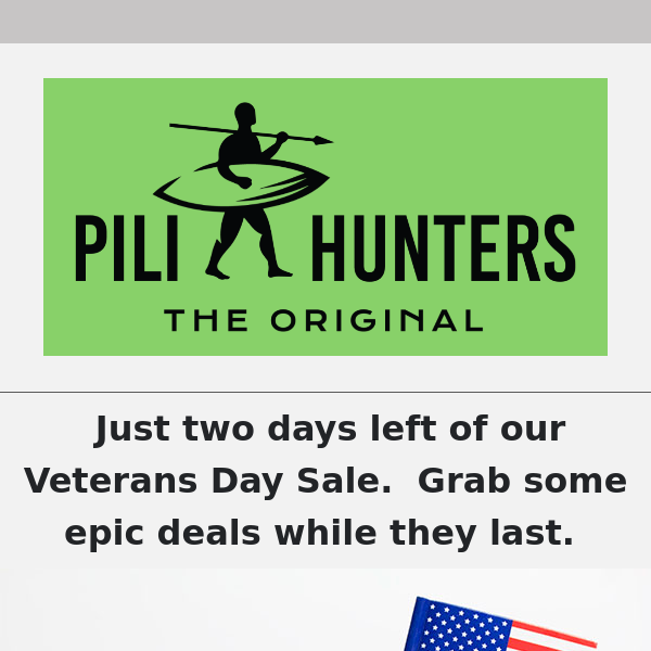 Just a few days left of our Veterans day sale!