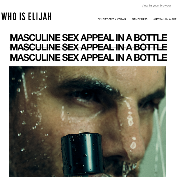 MASCULINE SEX APPEAL IN A BOTTLE