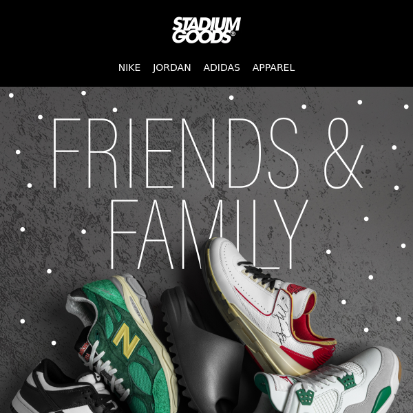 Our Friends & Family Sale is Now Live - 2 Days Only!
