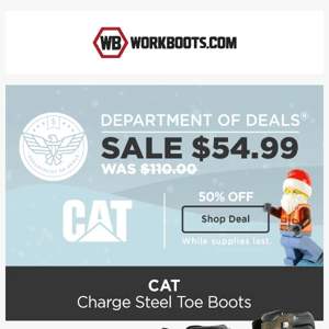DOD: CAT boots selling quick 🔥 50% OFF! 