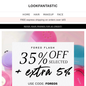FOREO FLASH ✨ 35% OFF + EXTRA 5%