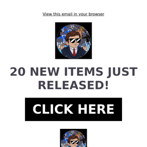 20 NEW ITEMS JUST RELEASED!