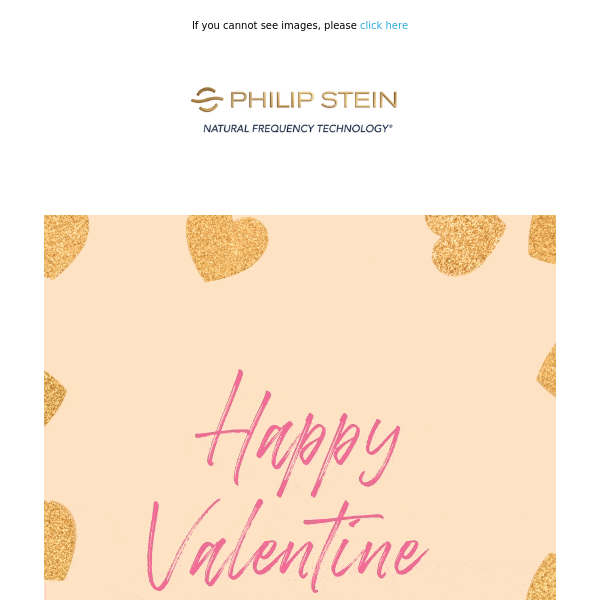 Happy Valentine's Day from Philip Stein! 💓✨