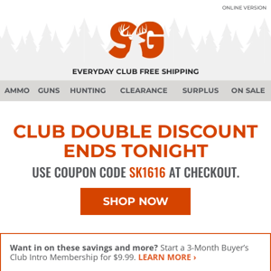 Club Double Discount Ends Tonight