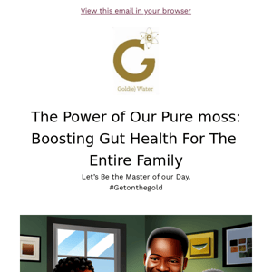 Goldewater| Get Your Family's Gut Health In Check Now!!