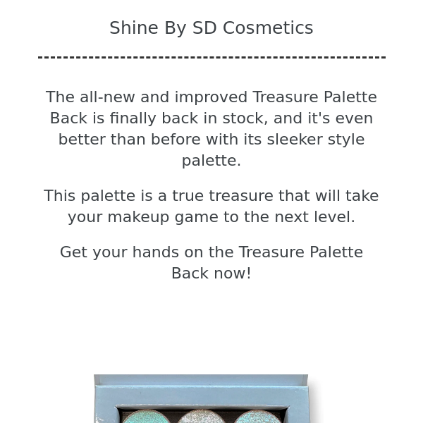 Treasure Palette Back With A New Look!