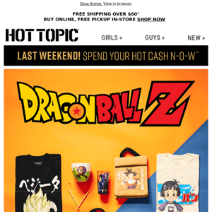 You could use more Dragon Ball Z merch. Just Saiyan.