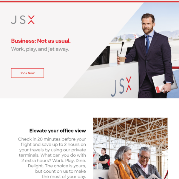 Work. Play. Stay. JSX Your Way.