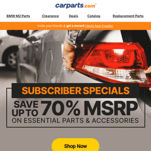 Subscriber Specials For Car Parts (Savings Inside!)