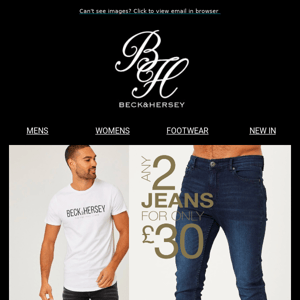 2 Pairs of Jeans for ONLY £30 👖