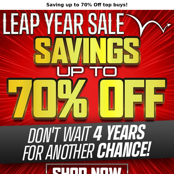 Leap Year Savings are here!