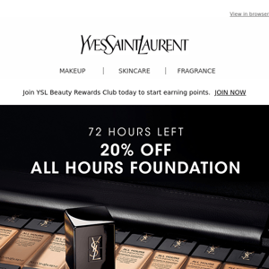 72 HOURS ONLY - 20% Off All Hours Foundation