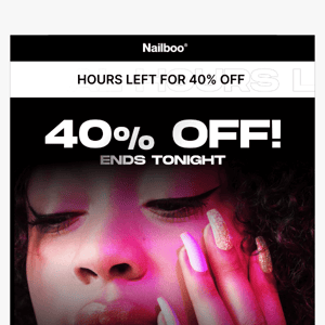 LAST CALL for 40% OFF 👋