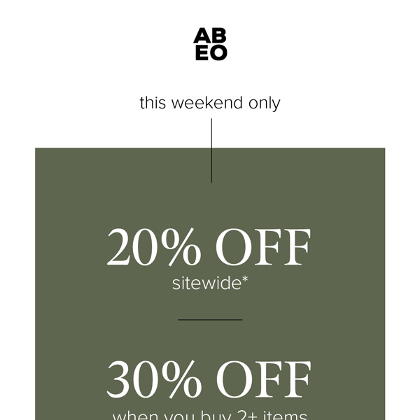This weekend: 20% off sitewide +