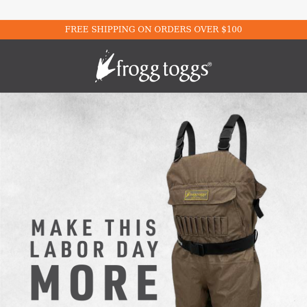 Get up to $150 off our Traditions wader at our Labor Day Sale