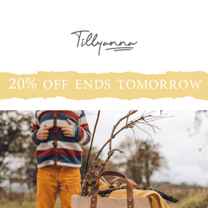 20% off all products - Ends tomorrow!